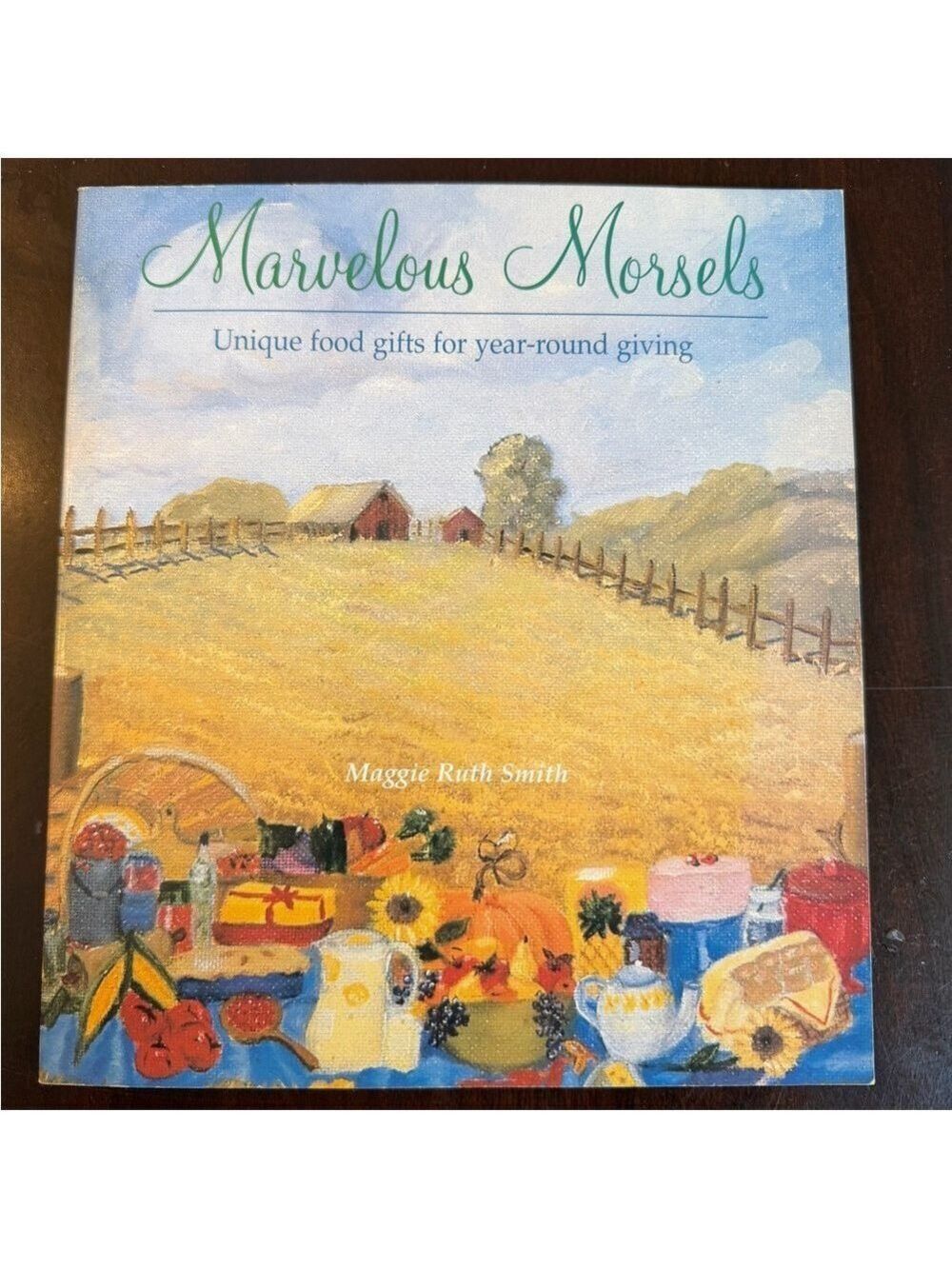 Marvelous Morsels by Maggie Ruth Smith. Paperback cookbook
